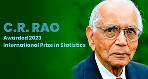 C.R. Rao Awarded 2023 International Prize in Statistics